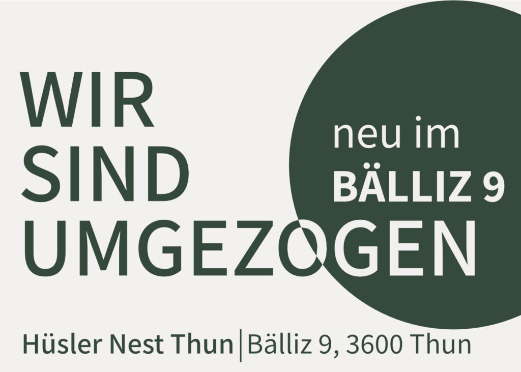 Wir sind Umgezogen neu im Bälliz 9
